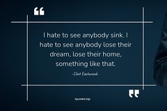 Full images for quotes I hate to see anybody sink. I hate to see anybody lose their...