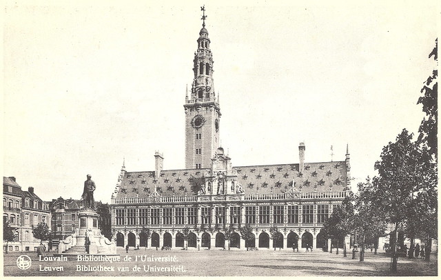 Louvain - Bibliothèque de l'Université. And the Sack of Louvain.