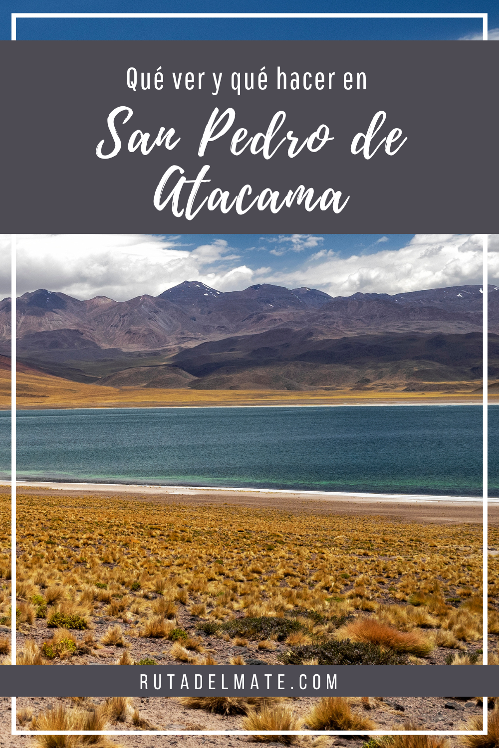Qué hacer y qué ver en San Pedro de Atacama
