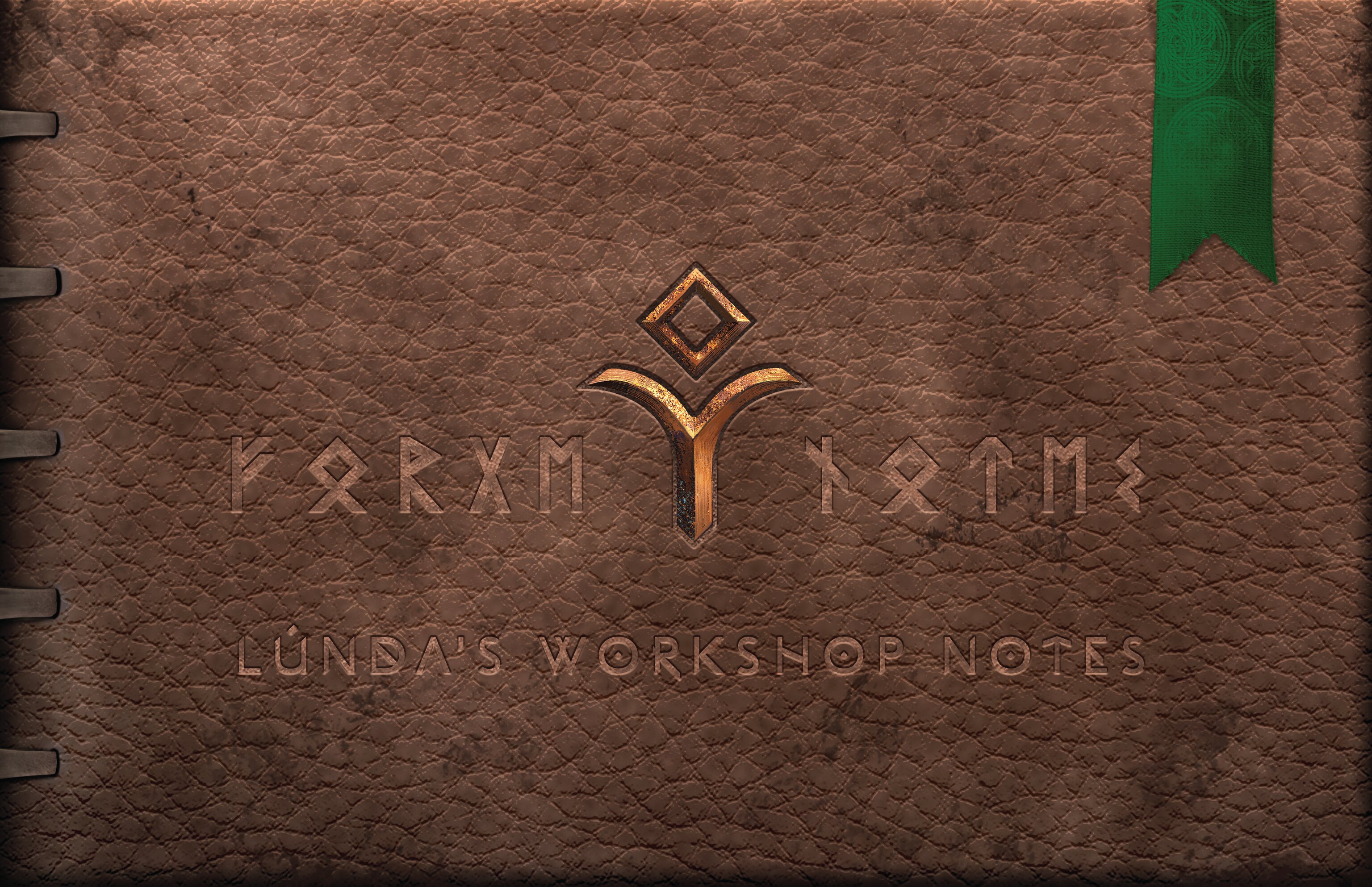 A leather workbook cover shows a frayed emerald green bookmark on the top right. Inlayed in the middle of the cover is a metal brand flanked by runes. Below them embossed directly into the leather are the words: Lúnda’s Workshop Notes.