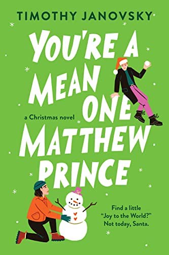 You're a Mean one, Matthew Prince book cover, lime green background with two men in winter hats and a snowman