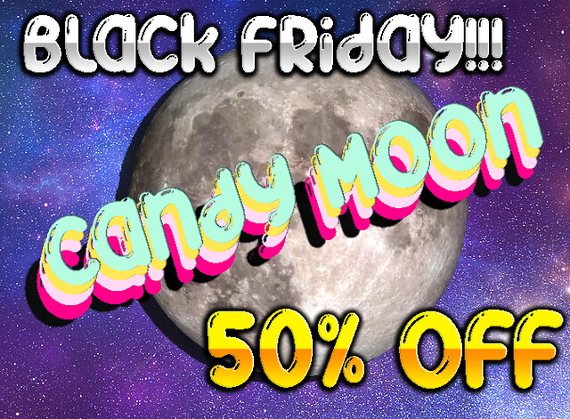 Candy Moon – Black Friday