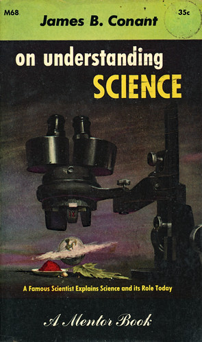Mentor Books M68 - James B. Conant - On Understanding Science | by swallace99