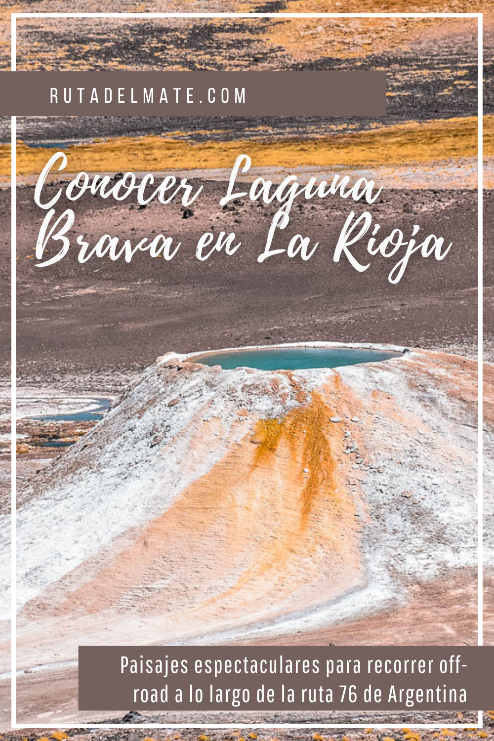 Pin - Qué ver en Laguna Brava y alrededores, una aventura off road en La Rioja