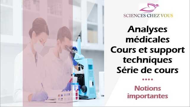 Biologie médicale  Cour des analyses biomédicales  Cours 01  Notions importantes