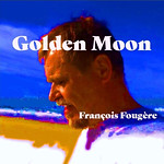 005-francoisfougere-golden-moon