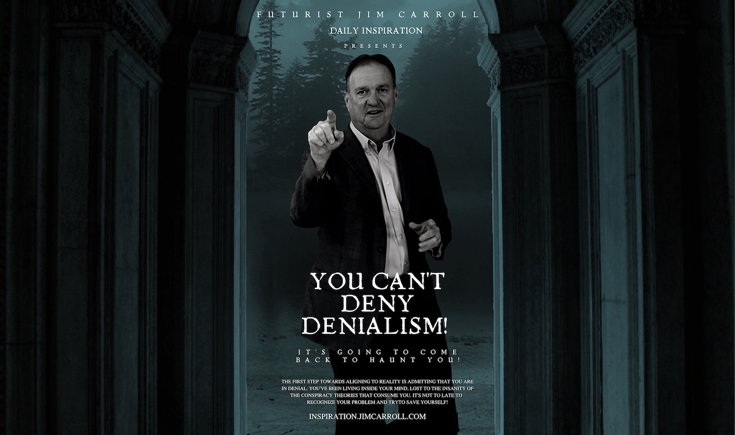 "You can't deny denialism!" - Futurist Jim Carroll