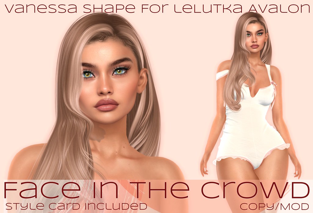 Face In The Crowd - Vanessa Shape for LeLutka Avalon