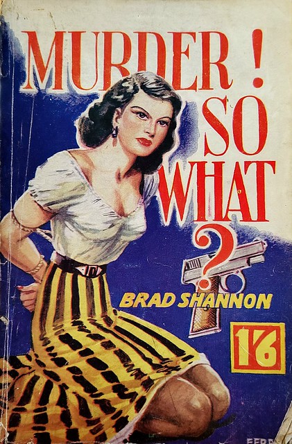 Murder! So What ? - Scion Books - Brad Shannon - 1951