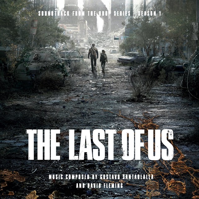 The Last of Us Season 1 by Gustavo Santaolalla & David Fleming (Joel & Ellie)