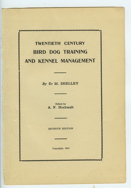 Twentieth Century Bird Dog Training And Kennel Management 1921 003