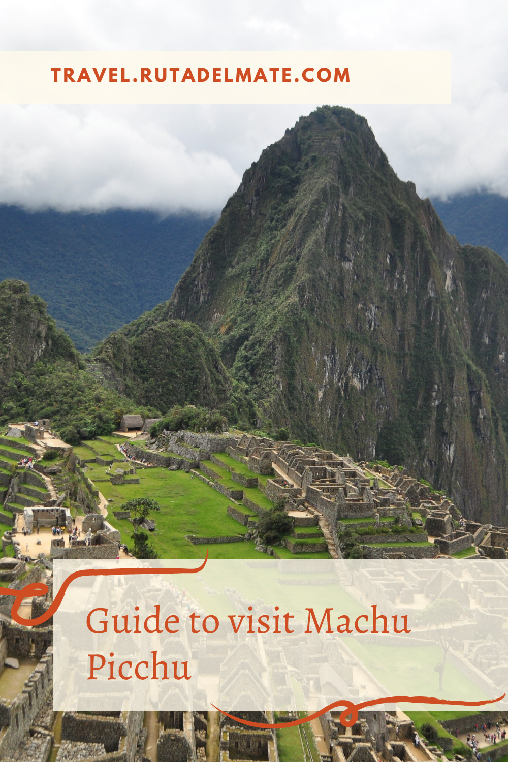 Guide to visit Machu Picchu