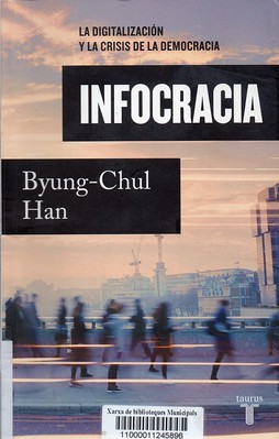 Byung Chul Han, Infocracia