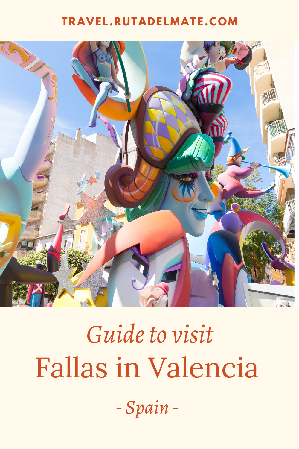 Guide to visit the Fallas of Valencia