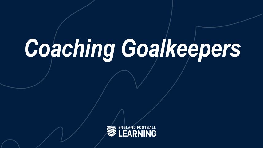 Coaching Goalkeepers