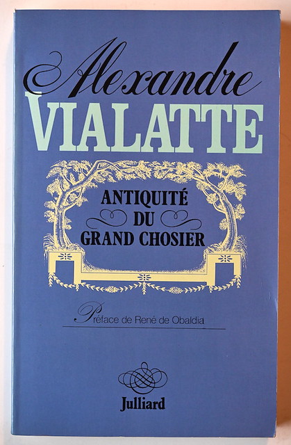 Alexandre Vialatte : Antiquité de Grand Chosier