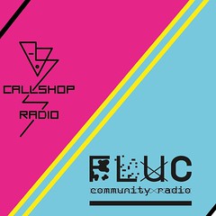 Callshop Radio X FLUCC Community Radio 2022 / 2023