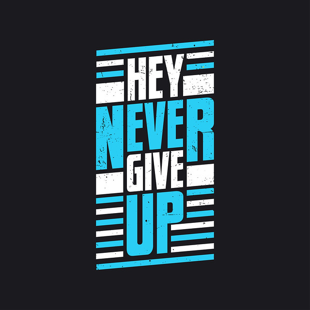 motivational quote typography design, If you never try, you'll never know