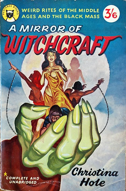 A Mirror Of Witchcraft - Pedigree Books UK - Christina Hole - 1960