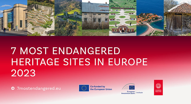 Europe’s 7 Most Endangered Heritage Sites 2023