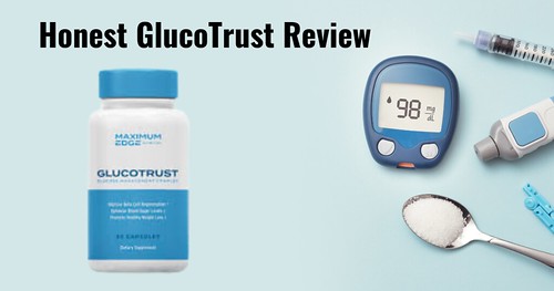 GlucoTrust Reviews [2023] Legit Sugar Supplement Or A Scam