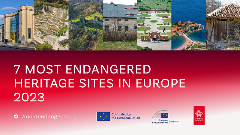 Europe’s 7 Most Endangered Heritage Sites 2023