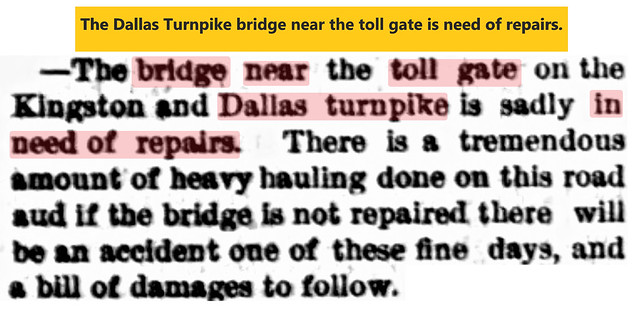 18790517 Wilkes-Barre Semi-Weekly Record, Sat · Page 3 Col 1 - the Dallas Turnpike bridge, near toll gate, needs rapair