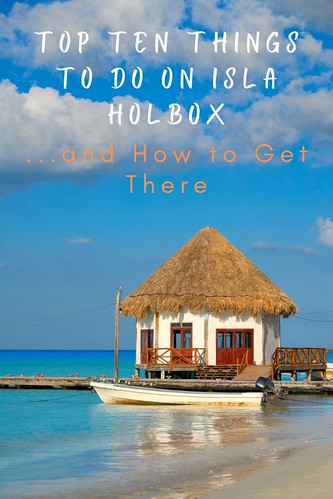 Top Ten Things to Do on Isla Holbox...and How to Get There