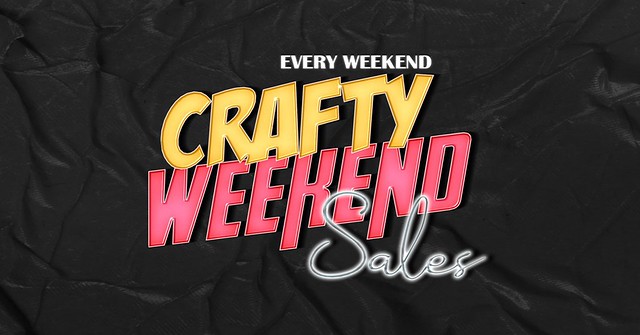 Get Your Shopping Bags Ready For Crafty Weekend Sales!