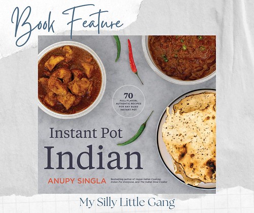 Instant Pot Indian ~ Book Feature #MySillyLittleGang