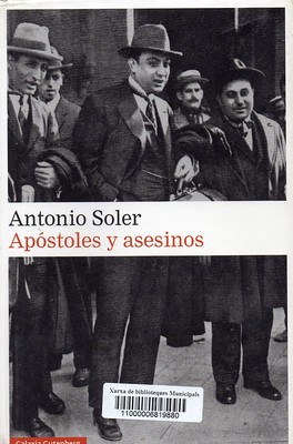 Antonio Soler, Apóstoles y asesinos