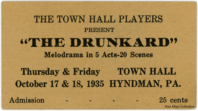 The Drunkard: Melodrama in Five Acts, Ticket, Hyndman, Pa., October 17-18, 1935
