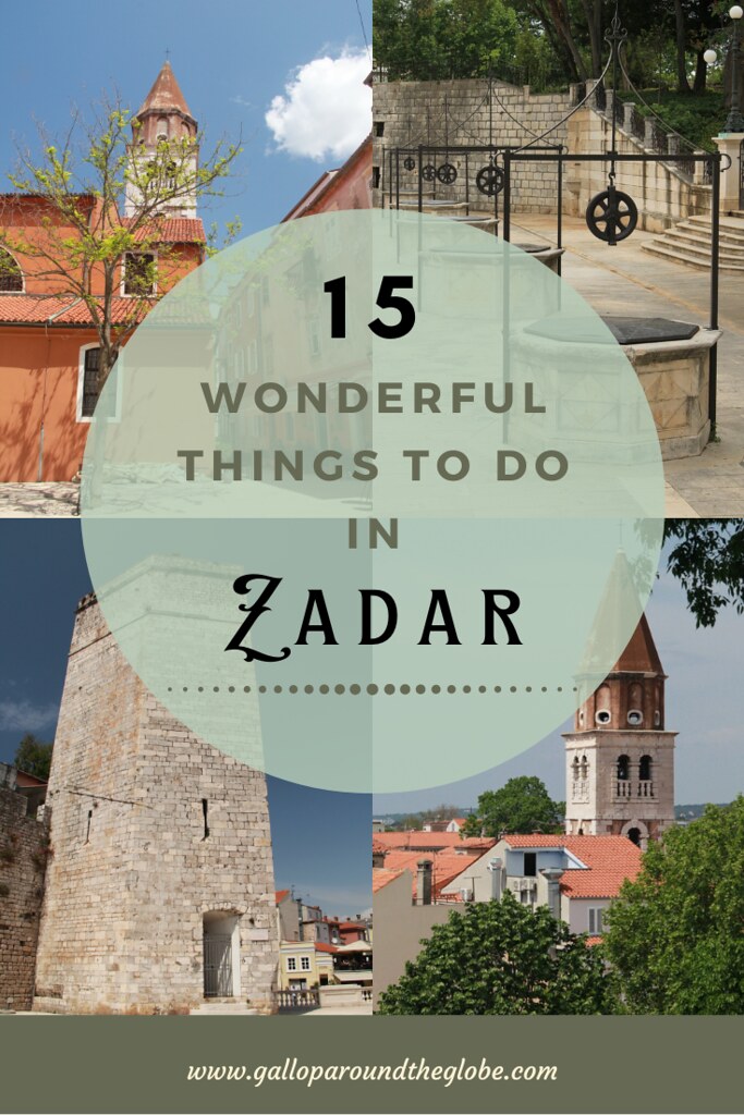 15 Wonderful Things to Do in Zadar | Gallop Around The Globe