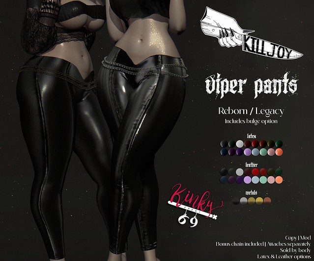 KILLJOY Viper Pants for Kinky69!