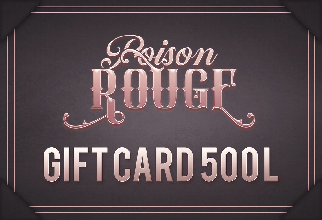 POISON ROUGE GIFT CARD 500L$ SHENA BIRTHDAY $
