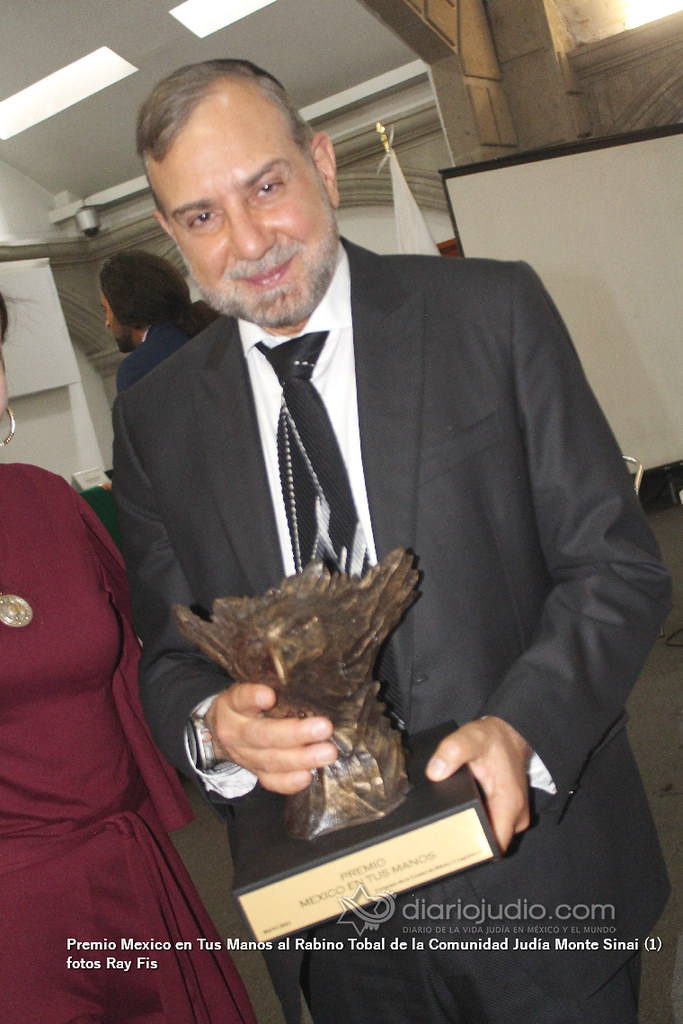 Premio Mexico en Tus Manos al Rabino Tobal de la Comunidad Judía Monte Sinai