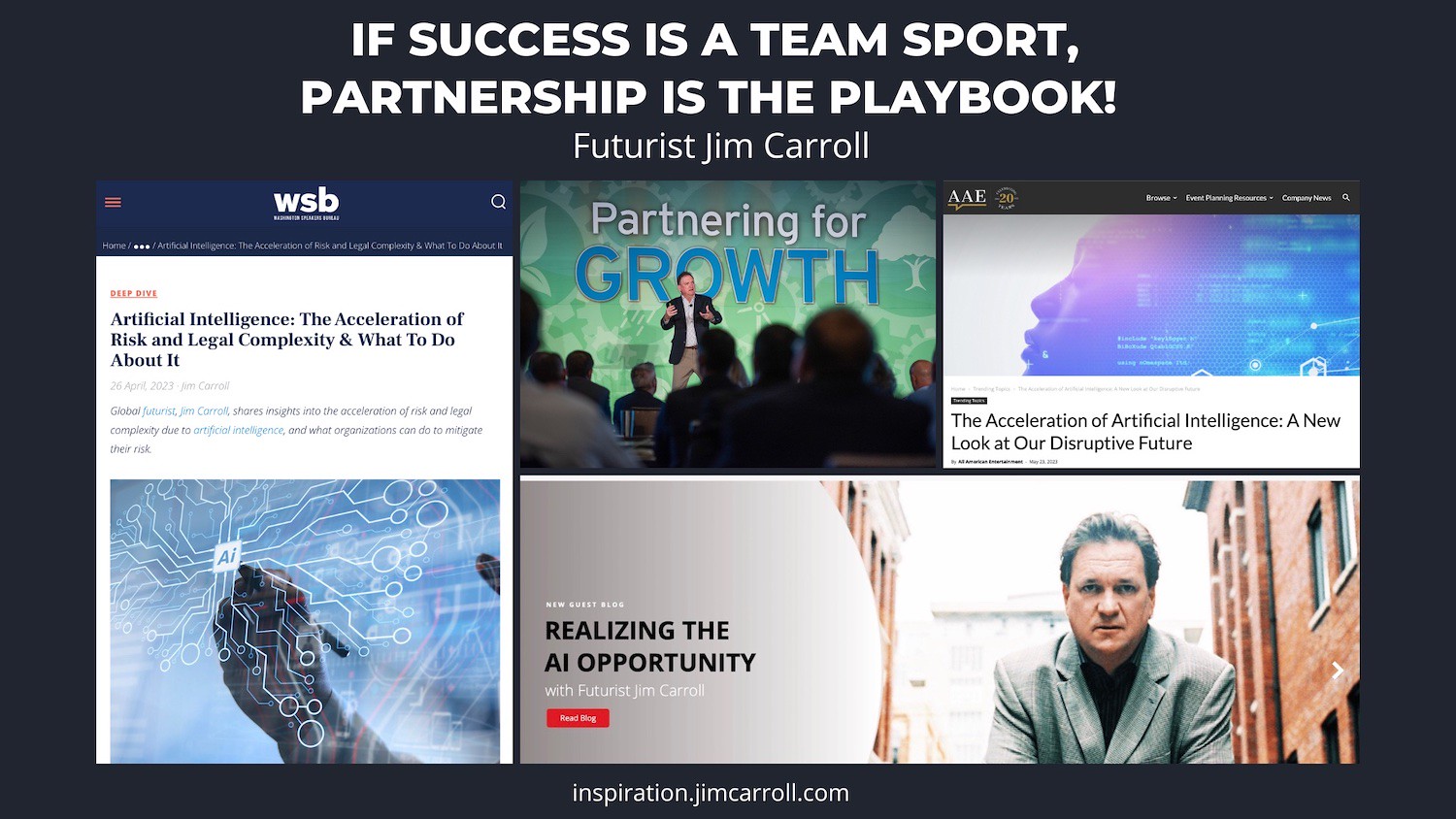 Daily Inspiration: "If success is a team sport, partnership is the playbook!" - Futurist Jim Carroll