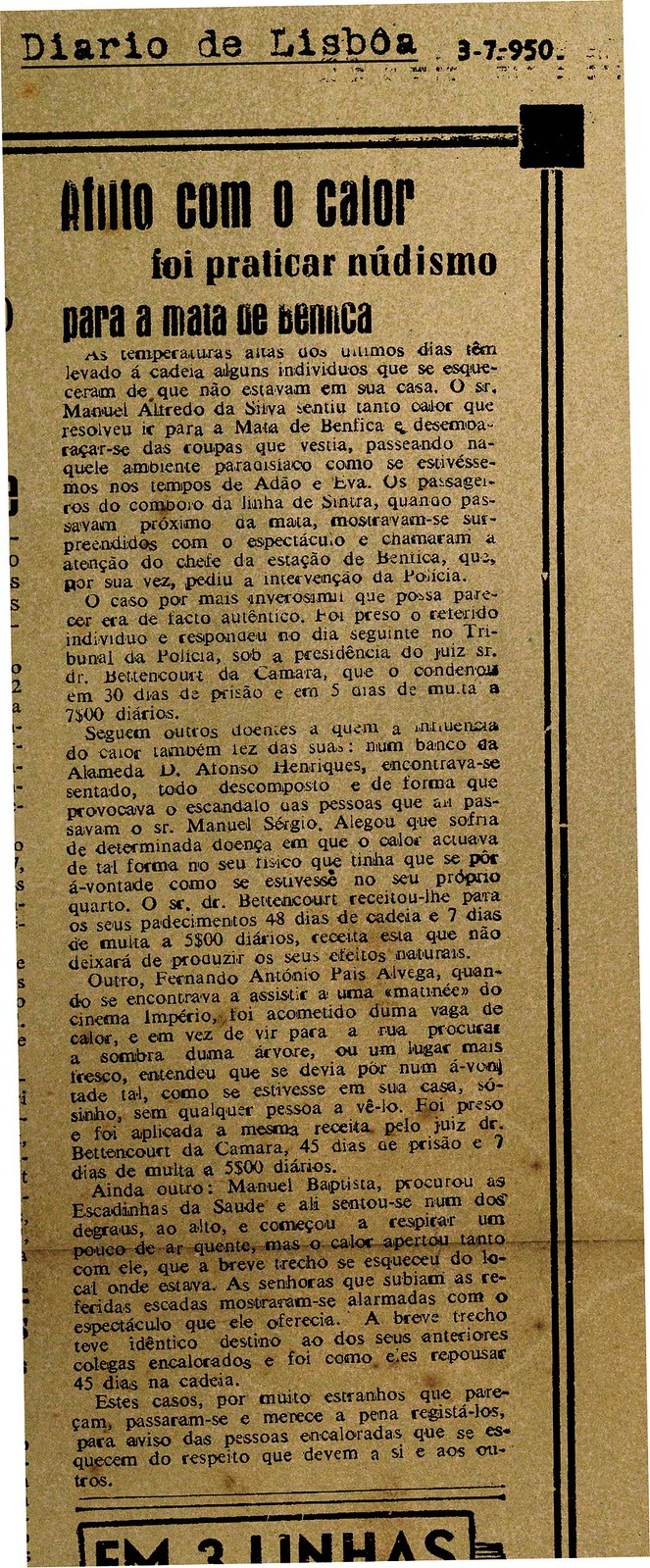 «Aflito com o calor foi praticar nudismo para a mata de Benfica», in Diario de Lisbôa, 3/VII/950