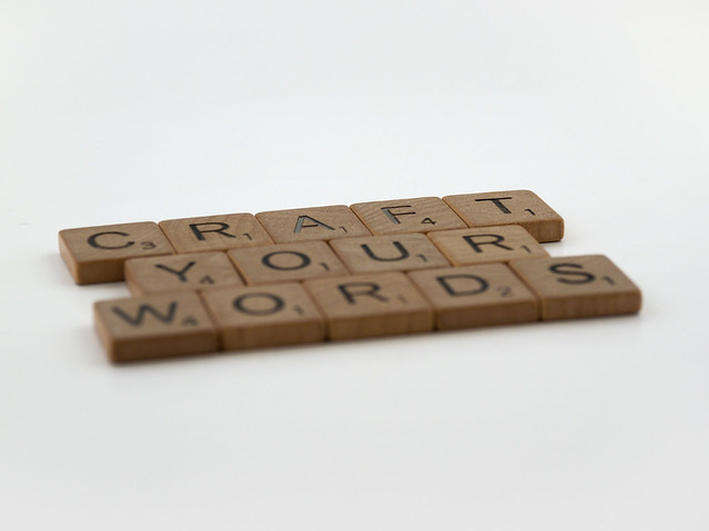 Craft your words