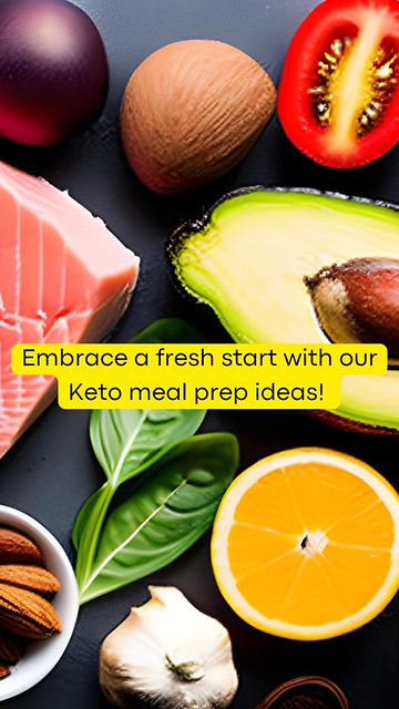 Embrace a fresh start with our Keto meal prep ideas!