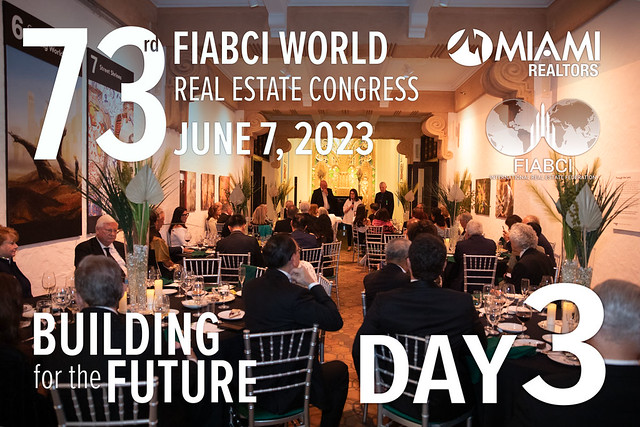 73rd FIABCI World Real Estate Congress – June 7, 2023