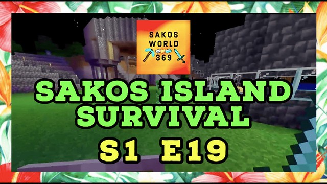 [ Season 1 Episode 19 ] Sakos Island Survival Day 19 - SakosWorld369