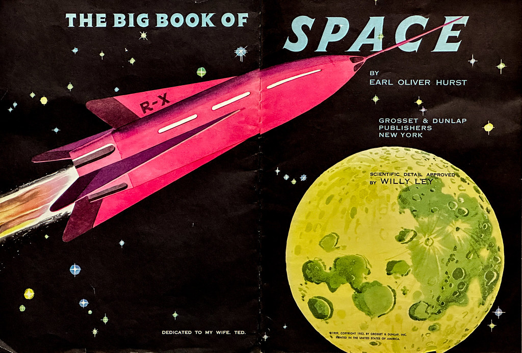 “The Big Book of Space” by Earl Oliver Hurst. New York: Grosset & Dunlap, (1959).