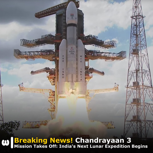 LVM3-M4 Chandrayaan 3 Mission Launched Successfully