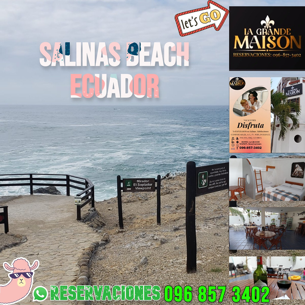 #blackcoral4you #Salinas #Beach #Hotel #LaGrandeMaison #Vacations #Mirador #ElSoplador1