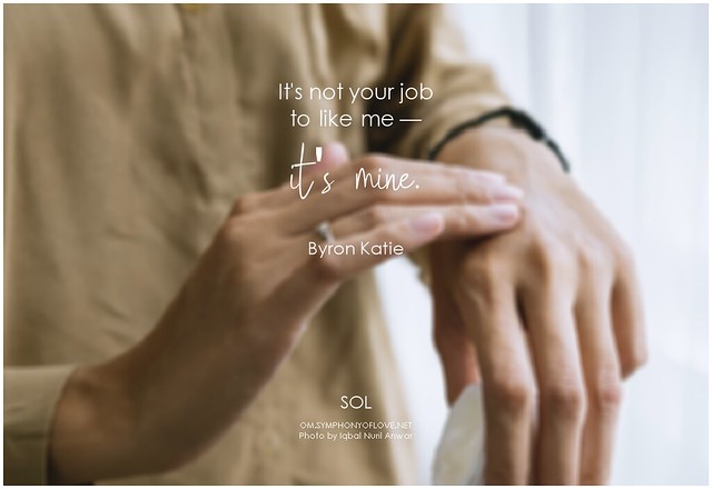 Byron Katie It’s not your job to like me — it’s mine
