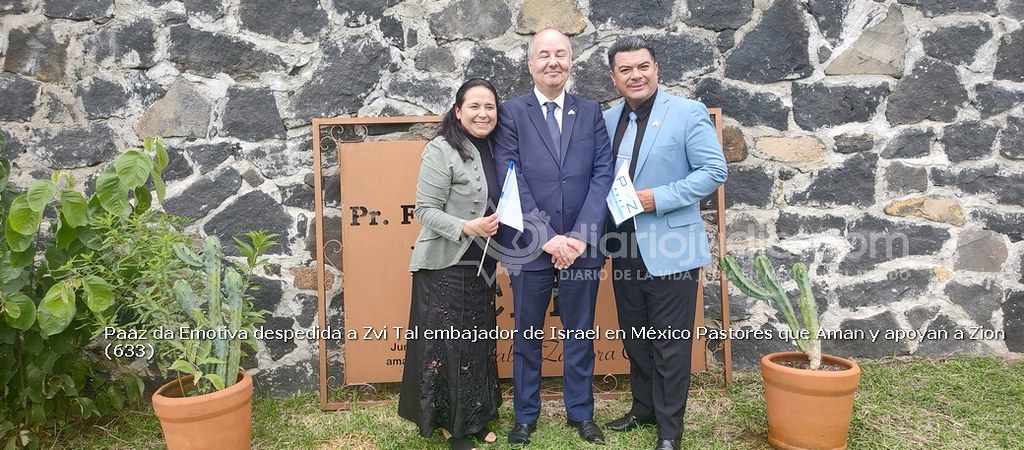 Paaz da Emotiva despedida a Zvi Tal embajador de Israel en México Pastores que Aman y apoyan a Zion  (633)