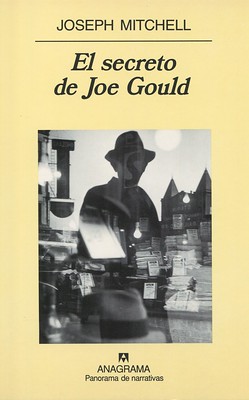 Joseph Mitchel, El secreto de Joe Gould