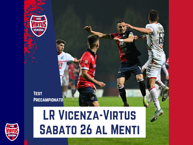  L.R.Vicenza - Virtus Verona ultima amichevole pre campionato 0-1.