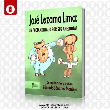 José Lezama Lima: Un poeta contado por sus anécdotas